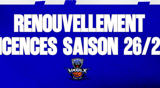 RENOUVELLEMENT LICENCES SAISON 26/27